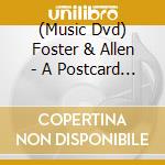 (Music Dvd) Foster & Allen - A Postcard From Ireland cd