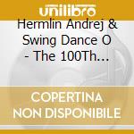 Hermlin Andrej & Swing Dance O - The 100Th Anniversary Benny Goodman Tribute cd