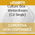 Culture Box - Winterdream (Cd Single) cd musicale di Culture Box