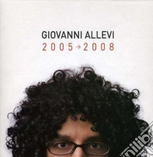 Giovanni Allevi - 2005-2008 (3 Cd) cd musicale di Giovanni Allevi