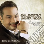Gilberto Santa Rosa - Caballero De La Salsa