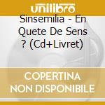 Sinsemilia - En Quete De Sens ? (Cd+Livret) cd musicale di Sinsemilia