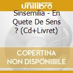 Sinsemilia - En Quete De Sens ? (Cd+Livret) cd