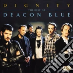 Deacon Blue - Dignity : The Best Of  (2 Cd) cd