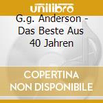 G.g. Anderson - Das Beste Aus 40 Jahren cd