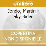 Jondo, Martin - Sky Rider cd