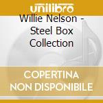 Willie Nelson - Steel Box Collection cd