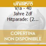 V/a - 40 Jahre Zdf Hitparade: (2 Cd) cd