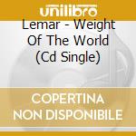 Lemar - Weight Of The World (Cd Single) cd