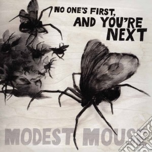 Modest Mouse - No One's First & You're cd musicale di Modest Mouse