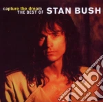 Stan Bush - Capture The Dream: The Best Of cd