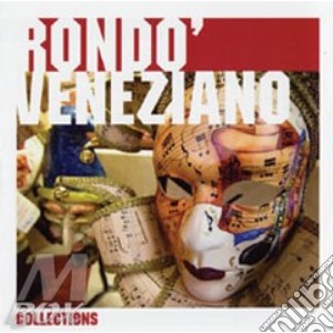 Rondo' Veneziano - The Collections 2009 cd musicale di RONDO' VENEZIANO