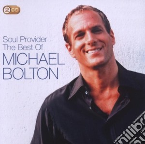 Michael Bolton - The Soul Provider: The Best Of (2 Cd) cd musicale di Michael Bolton