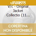 V/c - Original Jacket Collectio (11 Cd) cd musicale di V/c