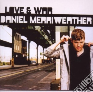 Daniel Merriweather - Love & War cd musicale di Daniel Merriweather
