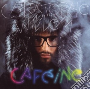 Christophe Willem - Cafeine cd musicale di Christophe Willem