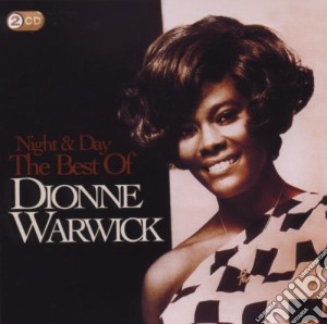 Dionne Warwick - Night & Day: The Best Of Dionne Warwick (2 Cd) cd musicale di Dionne Warwick