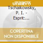 Tschaikowsky, P. I. - Esprit: Capriccio cd