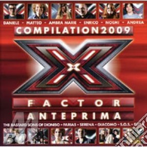 X Factor Anteprima 2009 cd musicale di ARTISTI VARI