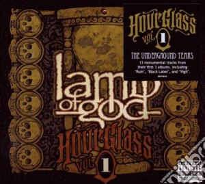 Lamb Of God - Hourglass - Volume 1 - The Underground Years cd musicale di LAMB OF GOD
