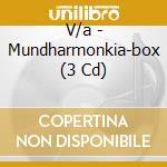 V/a - Mundharmonkia-box (3 Cd) cd musicale di V/a