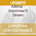 Adema - Insomniac'S Dream cd