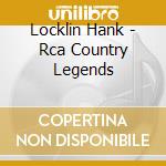 Locklin Hank - Rca Country Legends cd