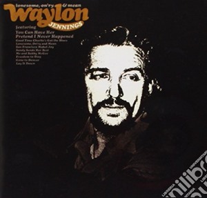 Waylon Jennings - Lonesome On'Ry & Mean cd musicale di Waylon Jennings