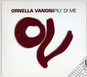 Ornella Vanoni - Piu' Di Me cd musicale di Ornella Vanoni