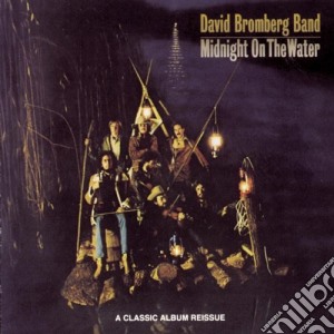 David Bromberg - Midnight On The Water cd musicale di David Bromberg