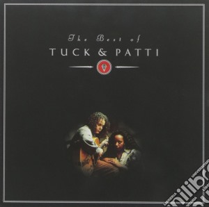 Tuck & Patti - Best Of Tuck & Patti cd musicale di Tuck & Patti