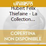 Hubert Felix Thiefaine - La Collection 78/88 (Replica) (10 Cd) cd musicale di Hubert Felix Thiefaine