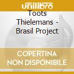 Toots Thielemans - Brasil Project cd