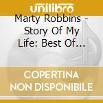 Marty Robbins - Story Of My Life: Best Of 1952-65 cd