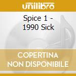 Spice 1 - 1990 Sick cd musicale di Spice 1