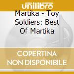 Martika - Toy Soldiers: Best Of Martika cd