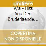 V/a - Hits Aus Den Bruderlaende (3 Cd) cd