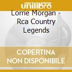 Lorrie Morgan - Rca Country Legends cd