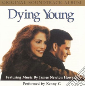 James Newton Howard - Dying Young cd musicale di James Newton Howard