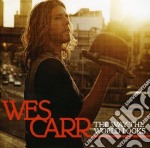 Wes Carr - The Way The World Looks