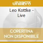 Leo Kottke - Live cd musicale di Leo Kottke