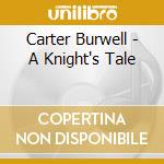 Carter Burwell - A Knight's Tale cd