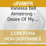 Vanessa Bell Armstrong - Desire Of My Heart cd
