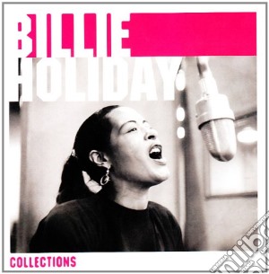 Billie Holiday - Collections cd musicale di Billie Holiday