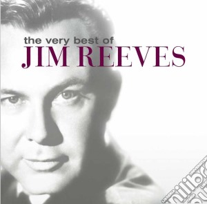 Jim Reeves - The Very Best Of cd musicale di Jim Reeves