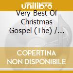 Very Best Of Christmas Gospel (The) / Various
