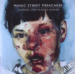 Manic Street Preachers - Journal For Plague Lovers cd musicale di NANIC STREET PREACHERS