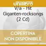 V/a - Hit Giganten-rocksongs (2 Cd) cd