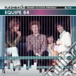Equipe 84 - I Grandi Successi Originali Flashback cd