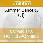 Summer Dance (3 Cd) cd